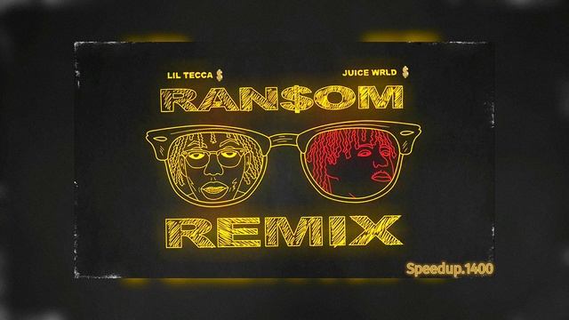 Ransom Remix Speed Up + Reverb (Lil Tecca ft. Juice WRLD) смотреть онлайн