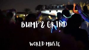 Vato Gonzalez - Bump & Grind (Official music)