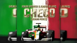 Maxx Power and Carte Blanq - Checo (Sergio Perez Song)