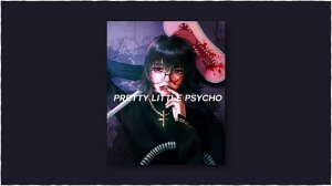 Porcelain Black  - Pretty Little Psycho (slowed/muffled)