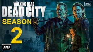 Ходячие мертвецы: Мёртвый город - The Walking Dead: Dead City - Трейлер второго сезона