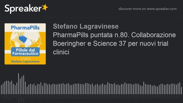 PharmaPills puntata n.80. Collaborazione Boeringher e Science 37 per nuovi trial clinici смотреть онлайн
