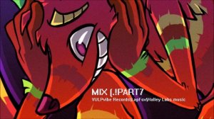 Part 7 of Best of LapFox/VULPvibe/Halley Labs| DJ 3z