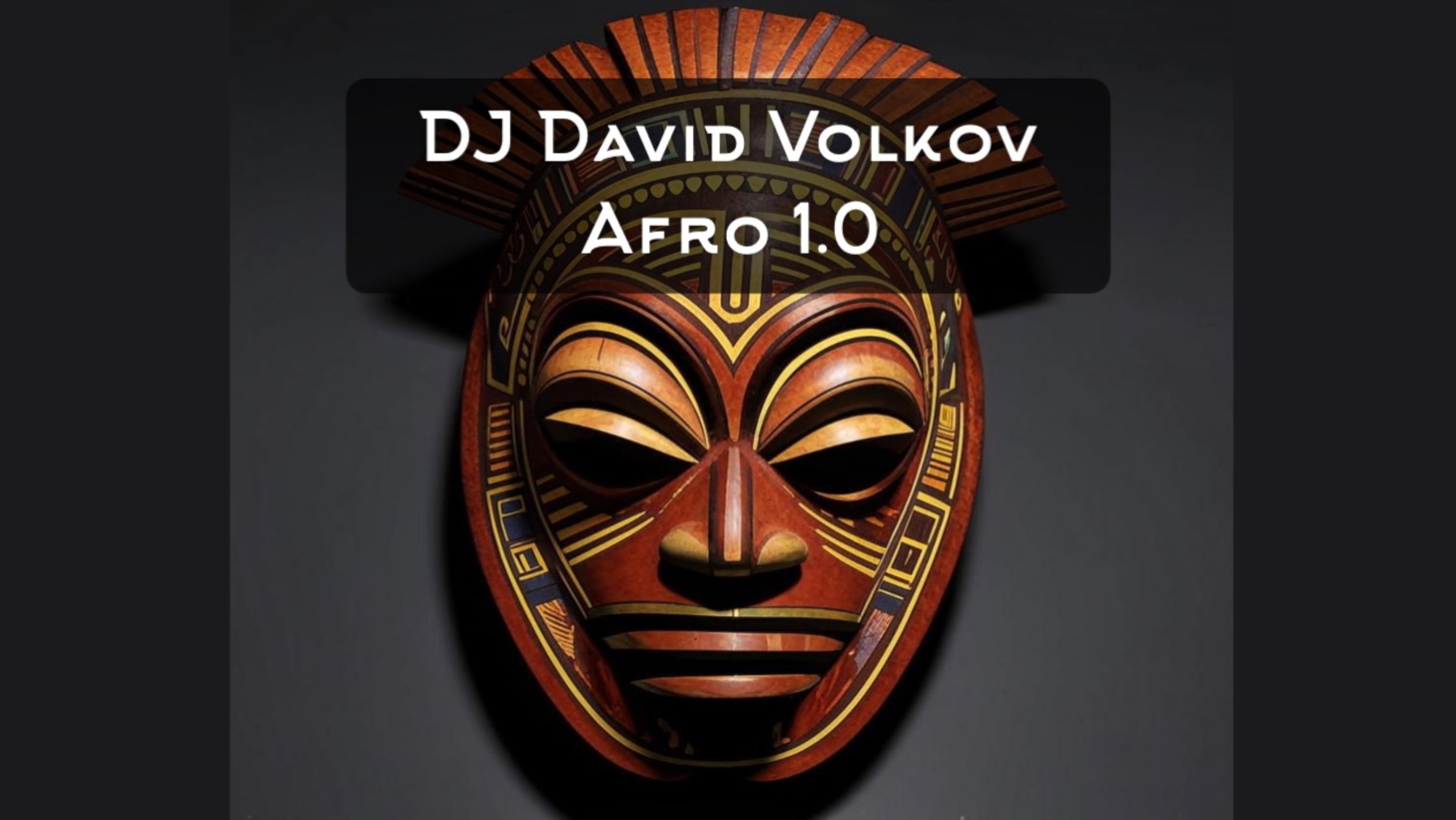 Dj David Volkov - Afro House Mix 1.0