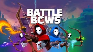 BATTLE BOWS