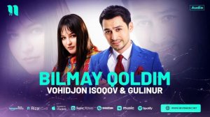 Vohidjon Isoqov & Gulinur - Bilmay qoldim (audio 2023)