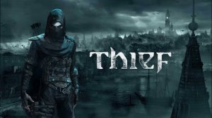 Thief 2014 оригинальный саундтрек