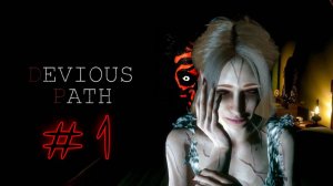 Devious Path  ► 🅥 Поиск Аномалий !