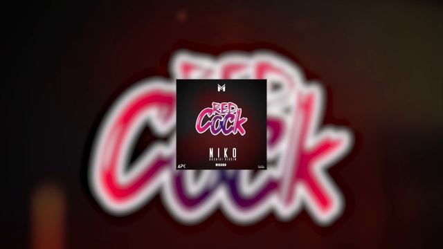 NIKO- RED COCK👅 🔞ft MIKADO (Audio officiel) 2022 смотреть онлайн