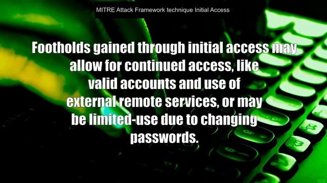 MITRE Attack Framework technique Initial Access explained under 1 minute