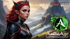 ArcheAge. Первый запуск. Создание персонажа