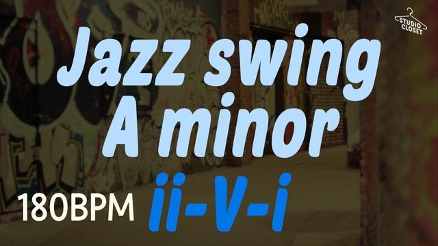 [BackingTrack]_Jazz_Swing_ii-V-i_A_minor_BPM180_1080