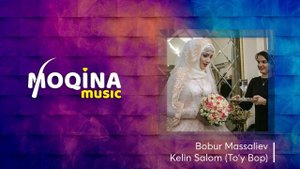 Bobur Massaliev - Kelin Salom (To'y Bop)