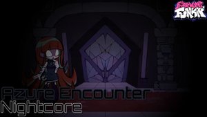 Azure Encounter (Nightcore) | Friday Night Funkin' Vs Limu | Late Night City Tales