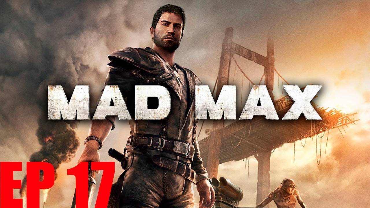 Прохождение игры - Mad Max  (Долг Нюхачки)