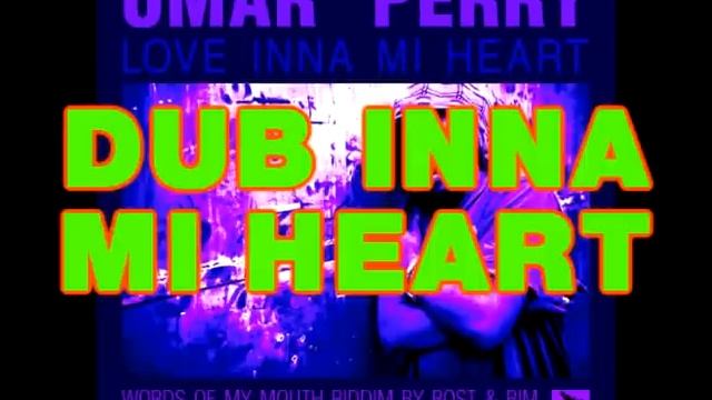 OMAR PERRY "Love inna mi heart" (The Bombist 2011) + dub & instrumental смотреть онлайн