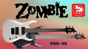 Электрогитара ZOMBIE EDG-46 (почти легендарная)