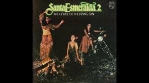 Santa Esmeralda - The House of the Rising Sun Quasimodo Suite