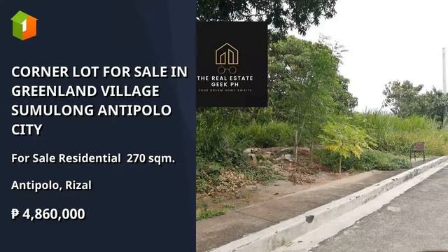 CORNER LOT FOR SALE IN GREENLAND VILLAGE SUMULONG ANTIPOLO CITY