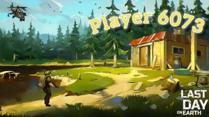 Рейд базы Player 6073 - Last day on Earth
