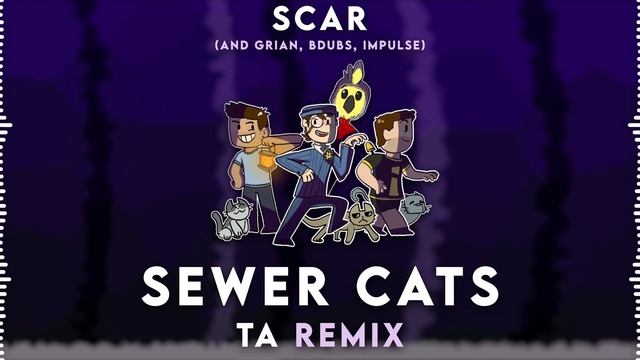 Scar - Sewer Cats (TA Remix) смотреть онлайн