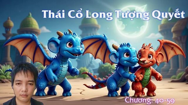 Đọc truyện audio - Thái cổ long tượng quyết - Chương 40-59 #VOVnghelame