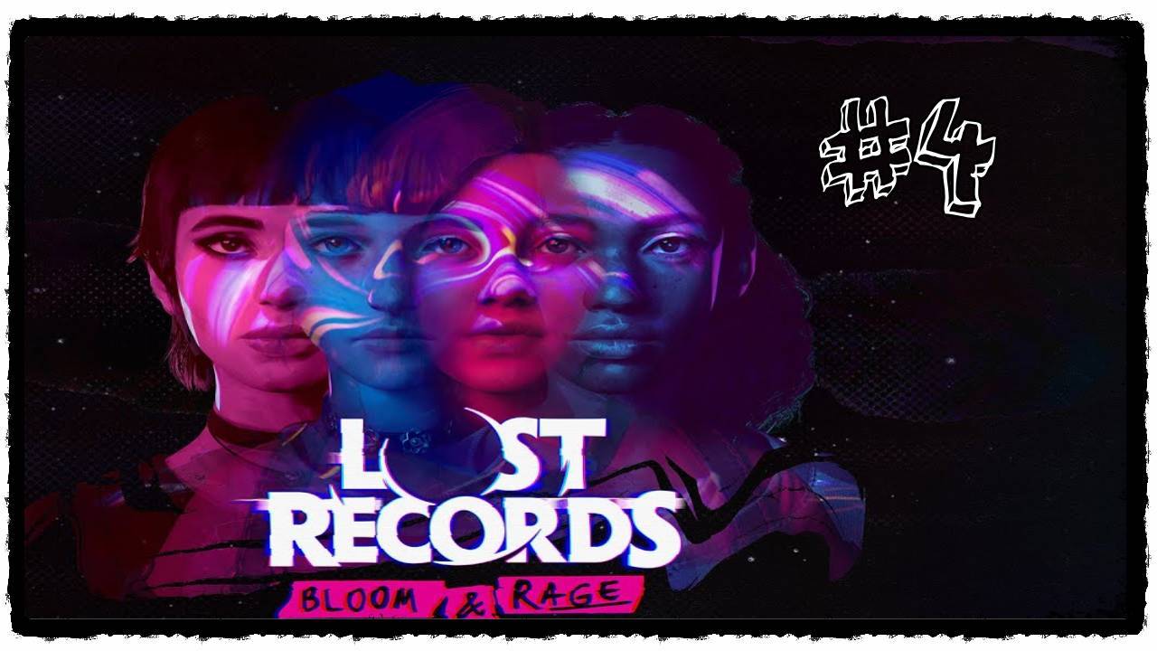 Прохождение Lost Records Bloom and Rage Часть 4 Свет Камера Мотор