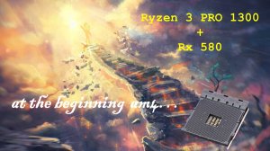 AMD Ryzen 3 PRO 1300 + Rx580 2048sp + SSD XoMere P02 m.2 NVMe pcie 3.0x4 512 gb