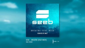 Seeb - Breathe ft. Neev