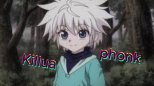 Killua Phonk
