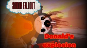 [Sodor follout] Donald's explosion in the brand