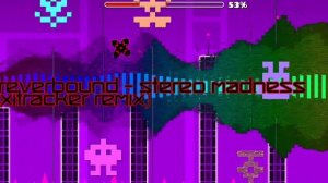 ForeverBound - Stereo Madness (Pixitracker Remix)