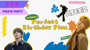 [RUS.SUB] Идеальный план Дня Рождения Юнхо | ATEEZ