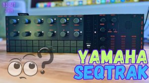 Yamaha Seqtrak — находка или разочарование? | Обзор и первые впечатления