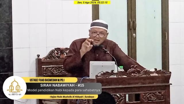 Ustadz Fuad Baswedan M PD I. | Sirah Nabawiyah | #15 | Model pendidikan Nabi kepada para sahabatnya смотреть онлайн