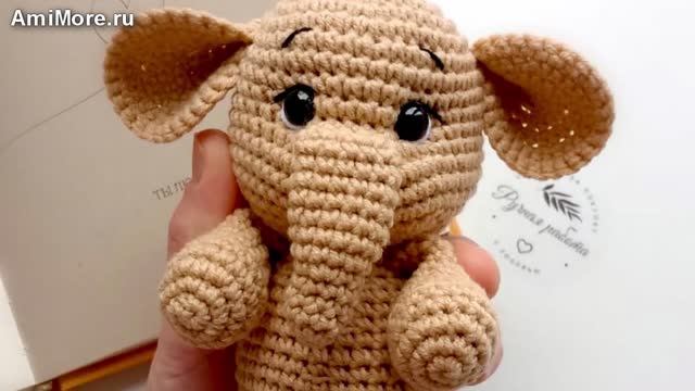 Амигуруми: схема Слоняшка | Игрушки вязаные крючком
