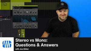 Studio One Pro 7: Stereo vs Mono / Questions and Answers