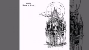 Castles - Lil Peep & Lil Tracy (Alternative Version)