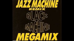 BLACK MACHINE - "Jazz Machine" (Remix) [1992]