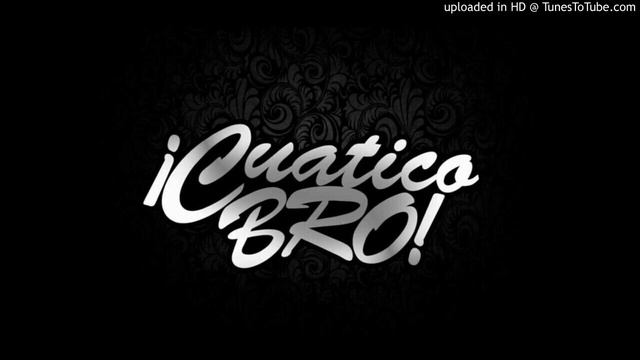 Cuaticos Bro - pulento flow смотреть онлайн