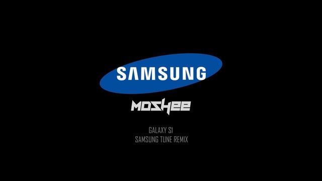 GALAXY S - Samsung tune (moshee remix) samsung ringtone смотреть онлайн
