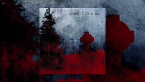 Death Is No More ( Slowed)