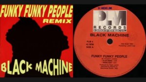 BLACK MACHINE - Funky Funky People (Club Remix) [HD]