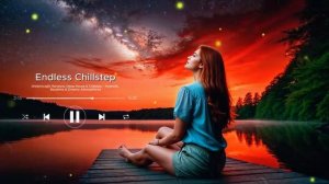 Dreamscape Horizons Deep House & Chillstep – Hypnotic Basslines & Dreamy Atmospheres