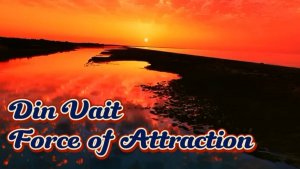 Din Vait - Force of Attraction