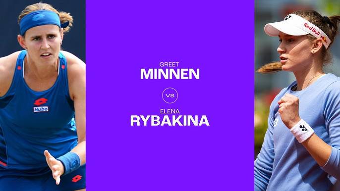 28.05.24. Гретье Миннен - Елена Рыбакина. WTA Roland Garros. Greetje Minnen - Elena Rybakina
