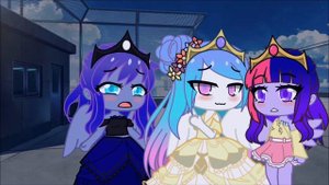 You’ll Play Your Part GCMV (MLP Gacha Club)