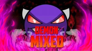 Прохождение демона "Demon Mixed". Первый демон на канале! Geometry dash.