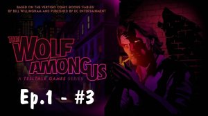The Wolf Among Us Прохождение Без Комментариев #3 - Эпизод 1: Вера [3/4] | Волк Среди Нас