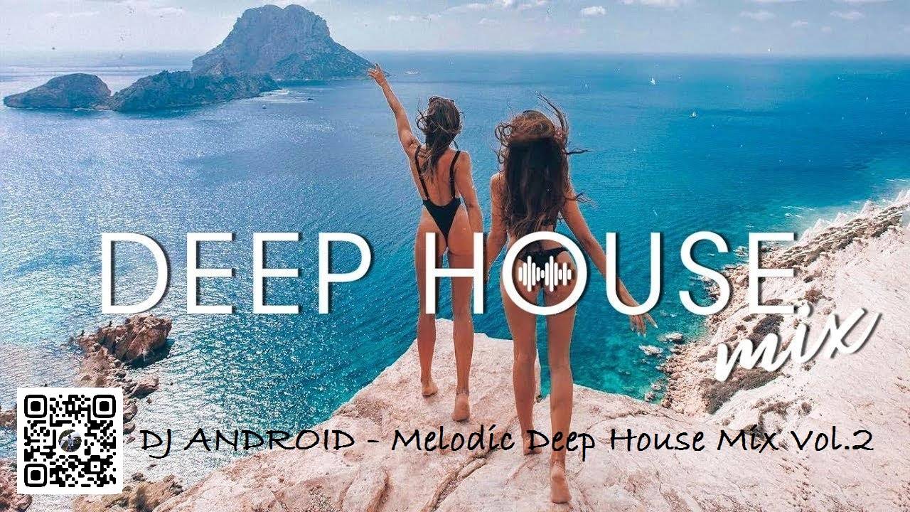 DJ ANDROID — Melodic Deep House Mix Vol.2 
🌴 
IBIZA VIDEO EDITION: Погружение в райское звучание!